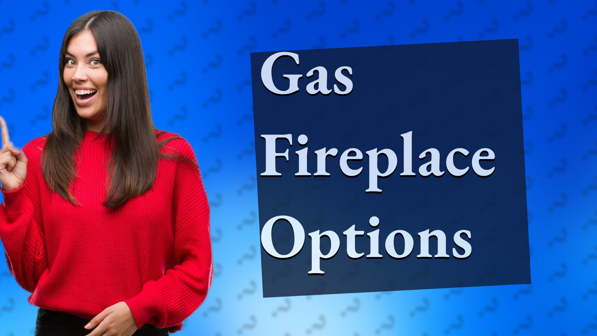 Gas Fireplace Options