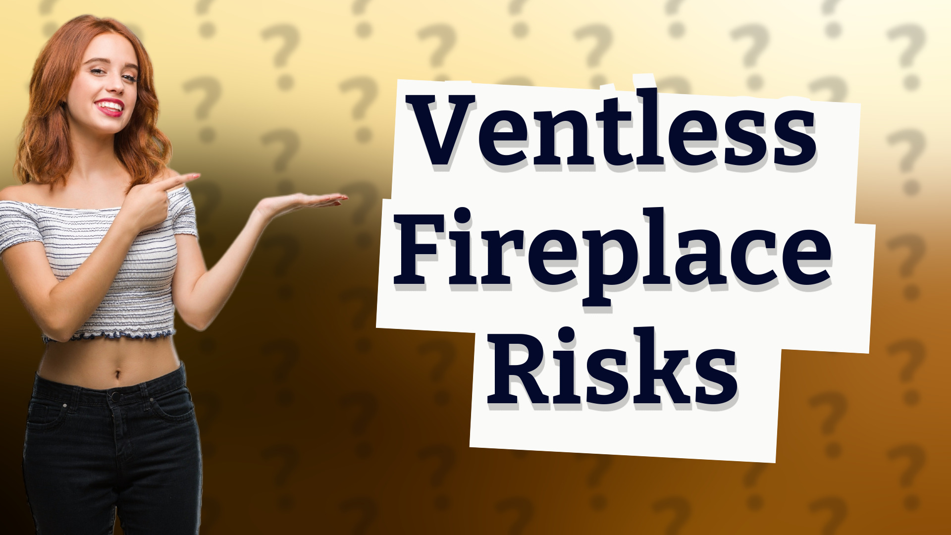 Ventless Fireplace Risks