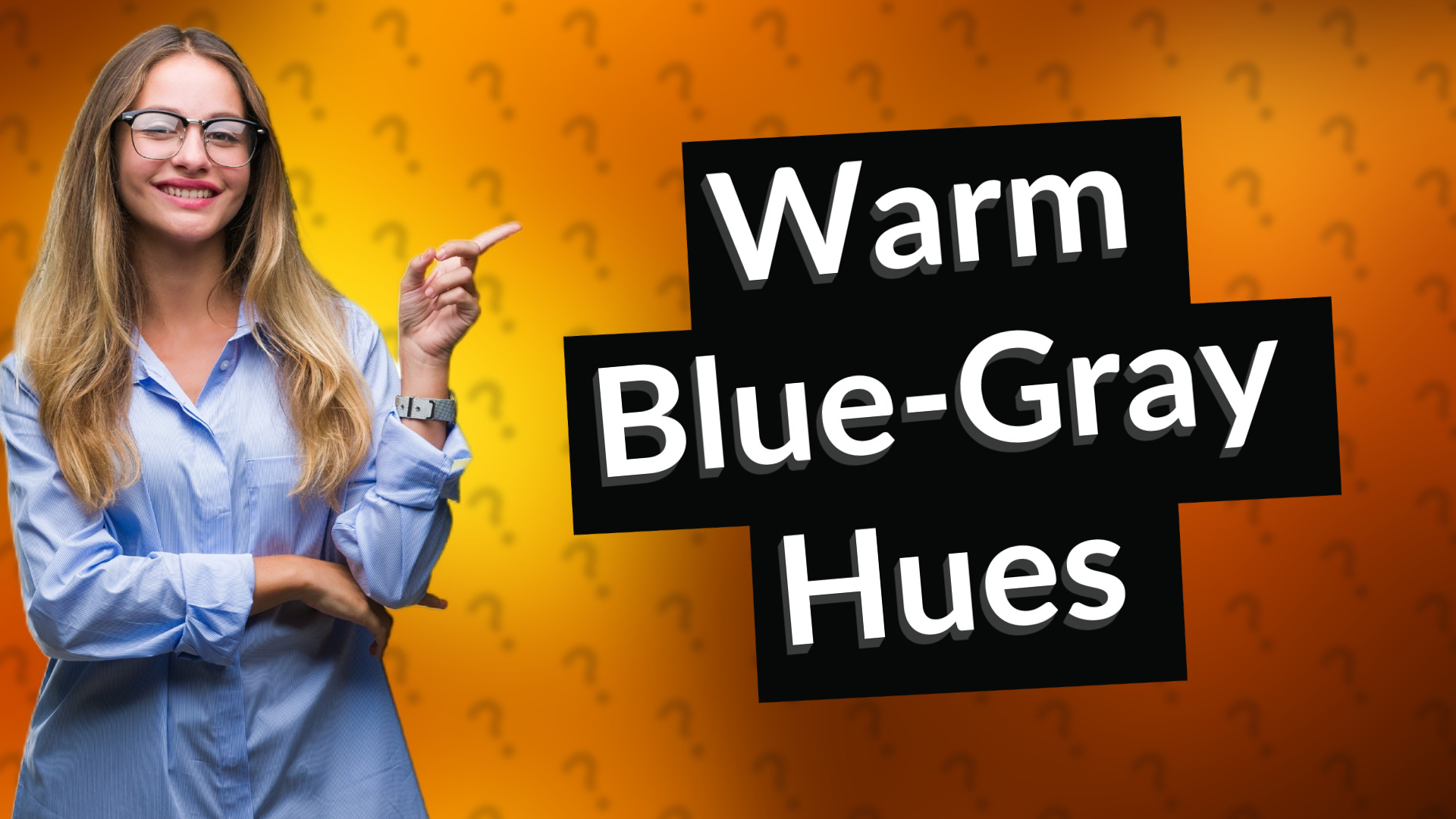 Warm Blue-Gray Hues
