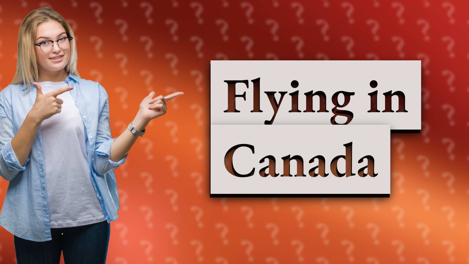 Flying in Canada