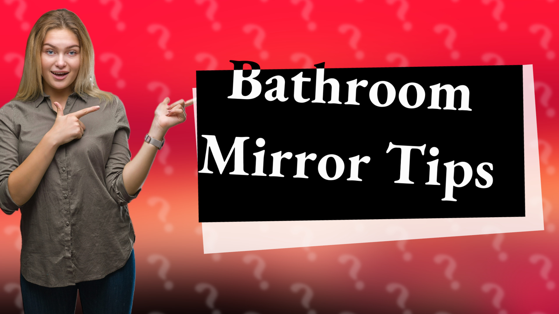 Bathroom Mirror Tips