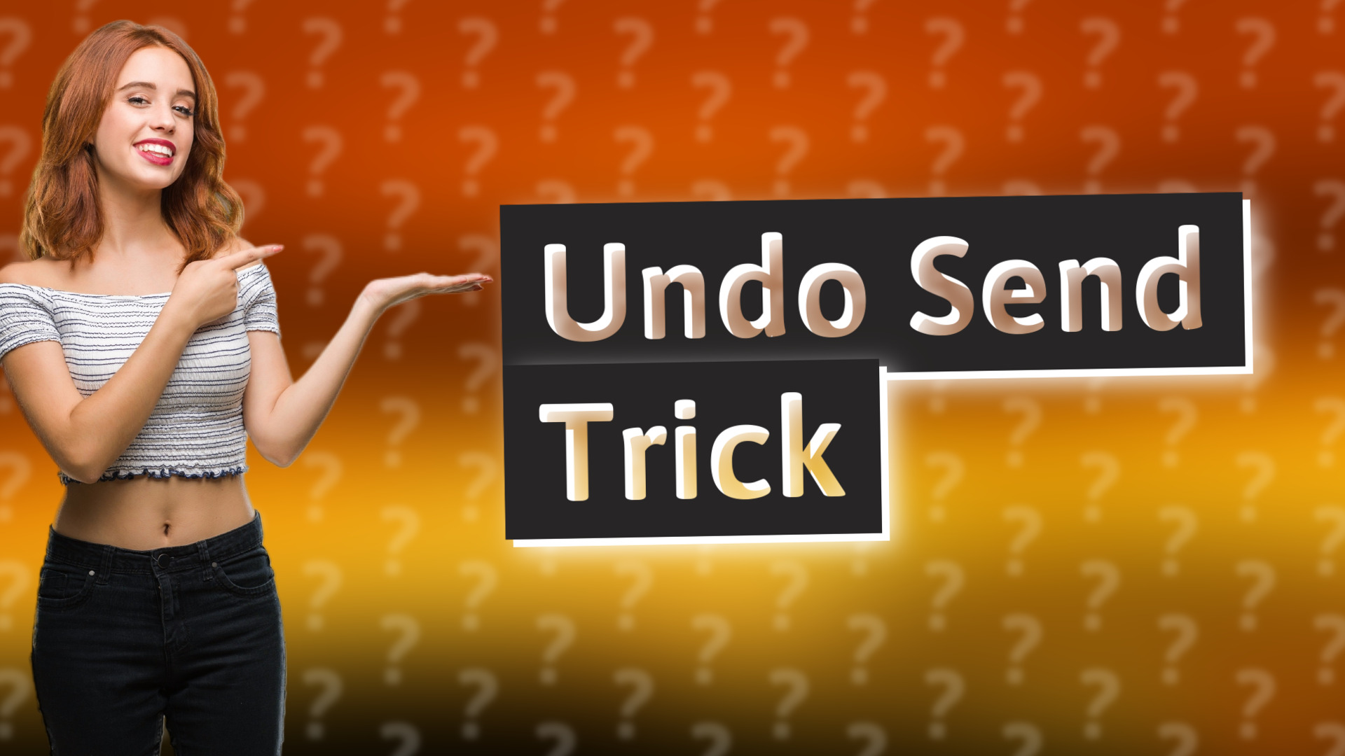 Undo Send Trick