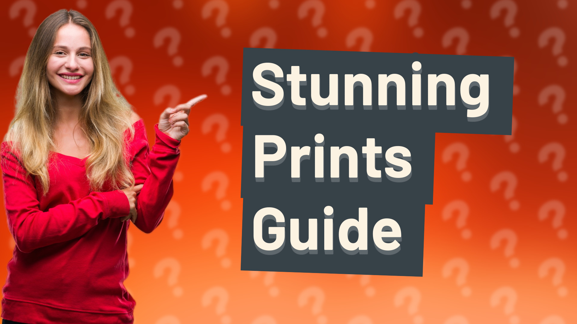 Stunning Prints Guide