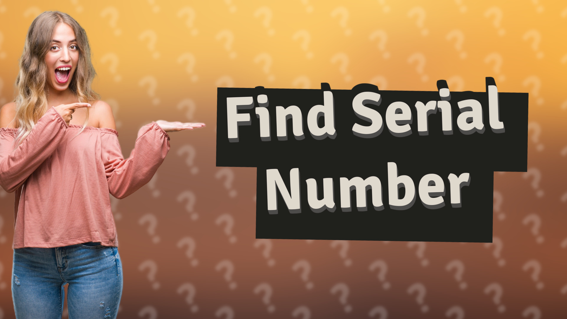Find Serial Number