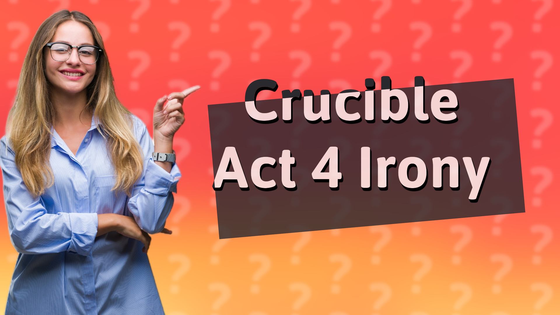 Crucible Act 4 Irony