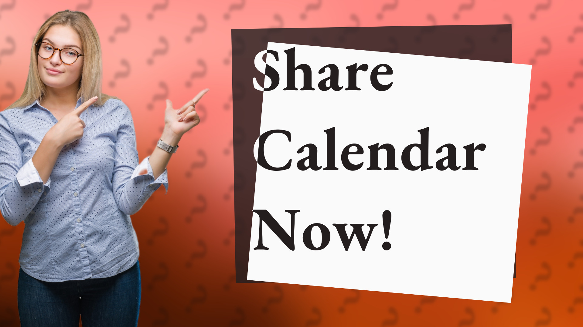 Share Calendar Now!