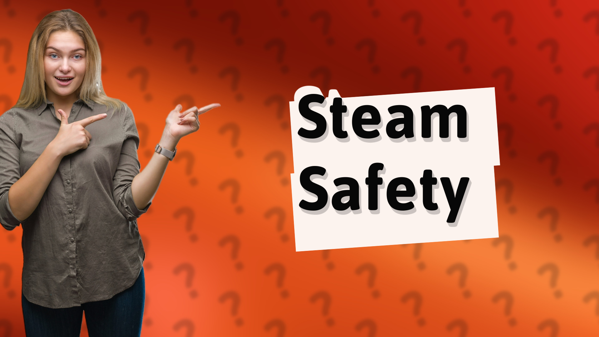 Steam Safety