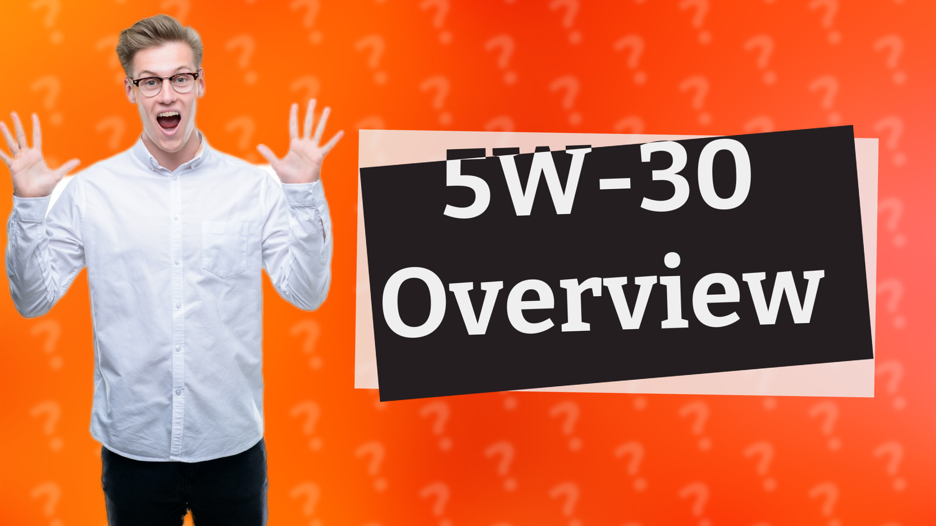 5W-30 Overview