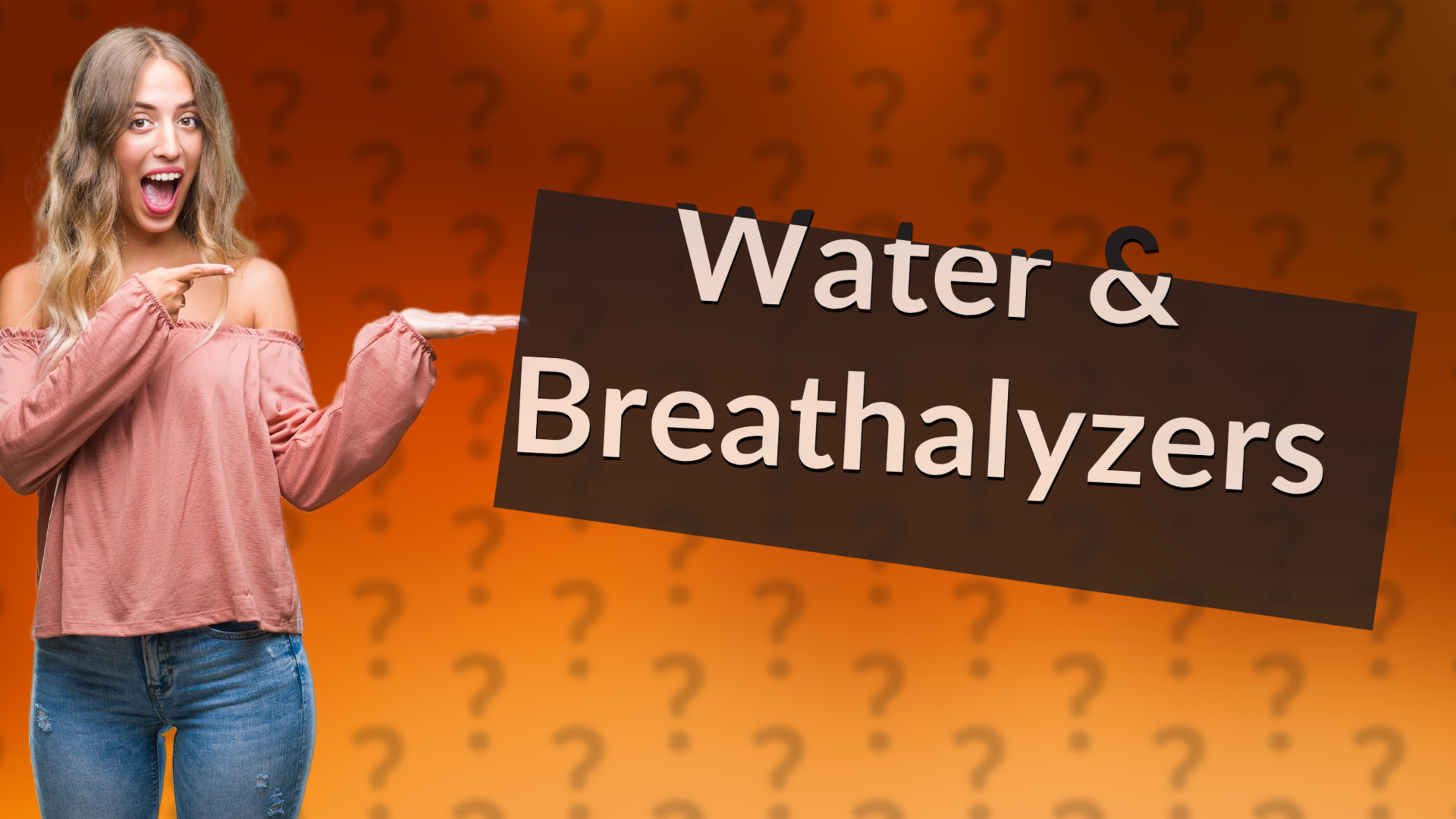 Water & Breathalyzers