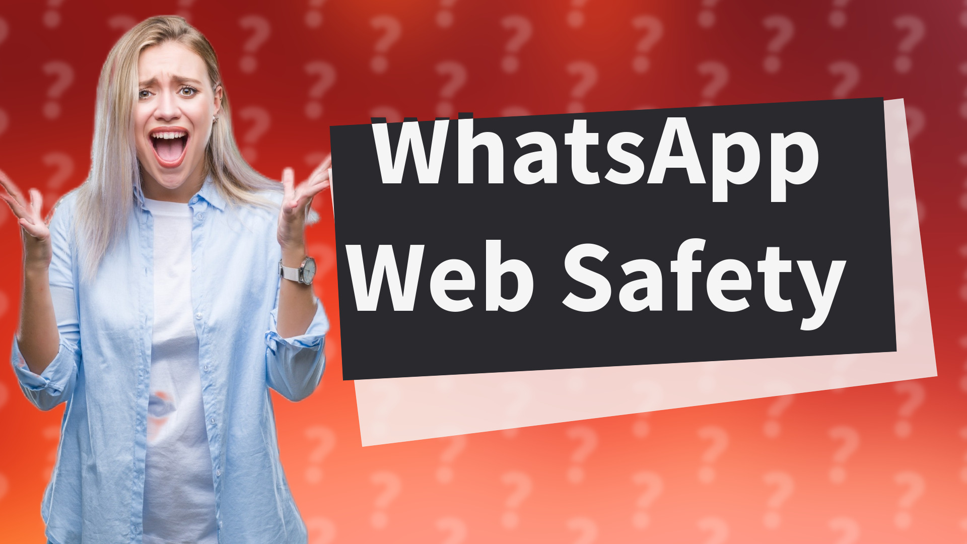 WhatsApp Web Safety