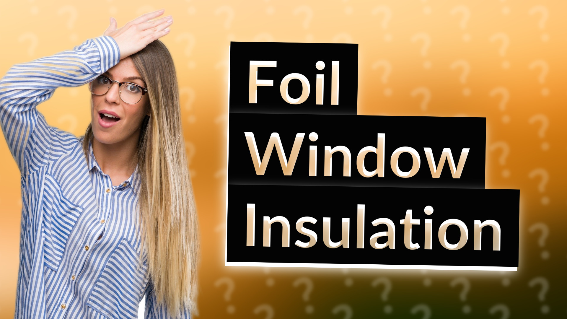 Foil Window Insulation