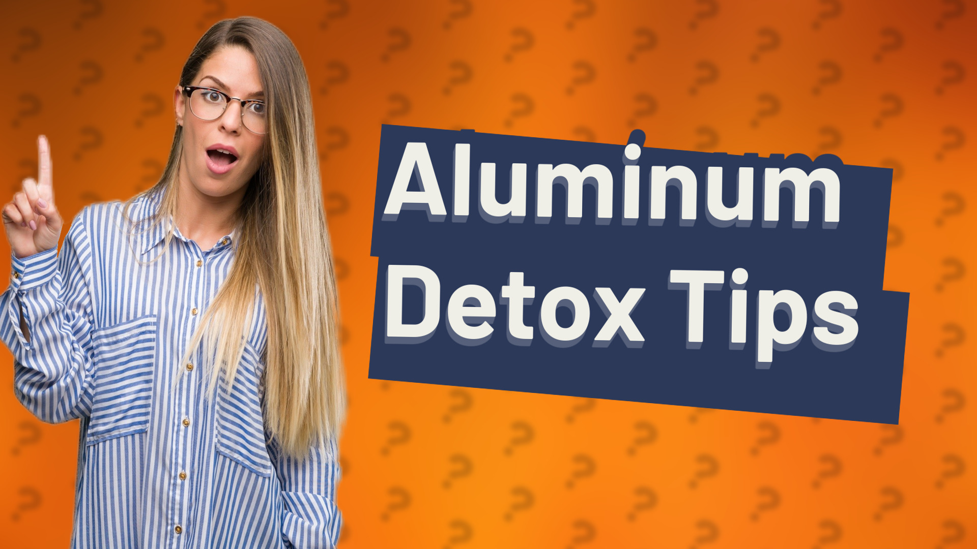 Aluminum Detox Tips