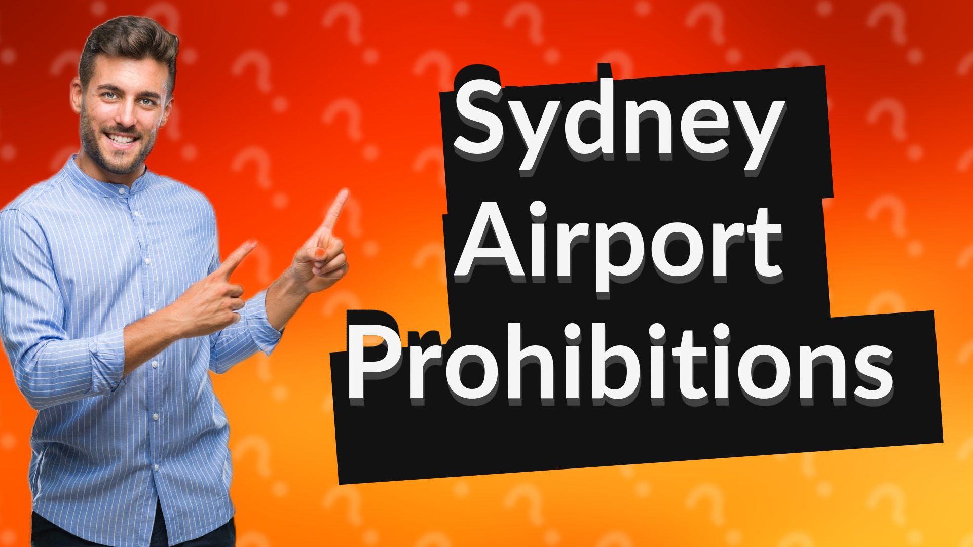 Sydney Airport Prohibitions