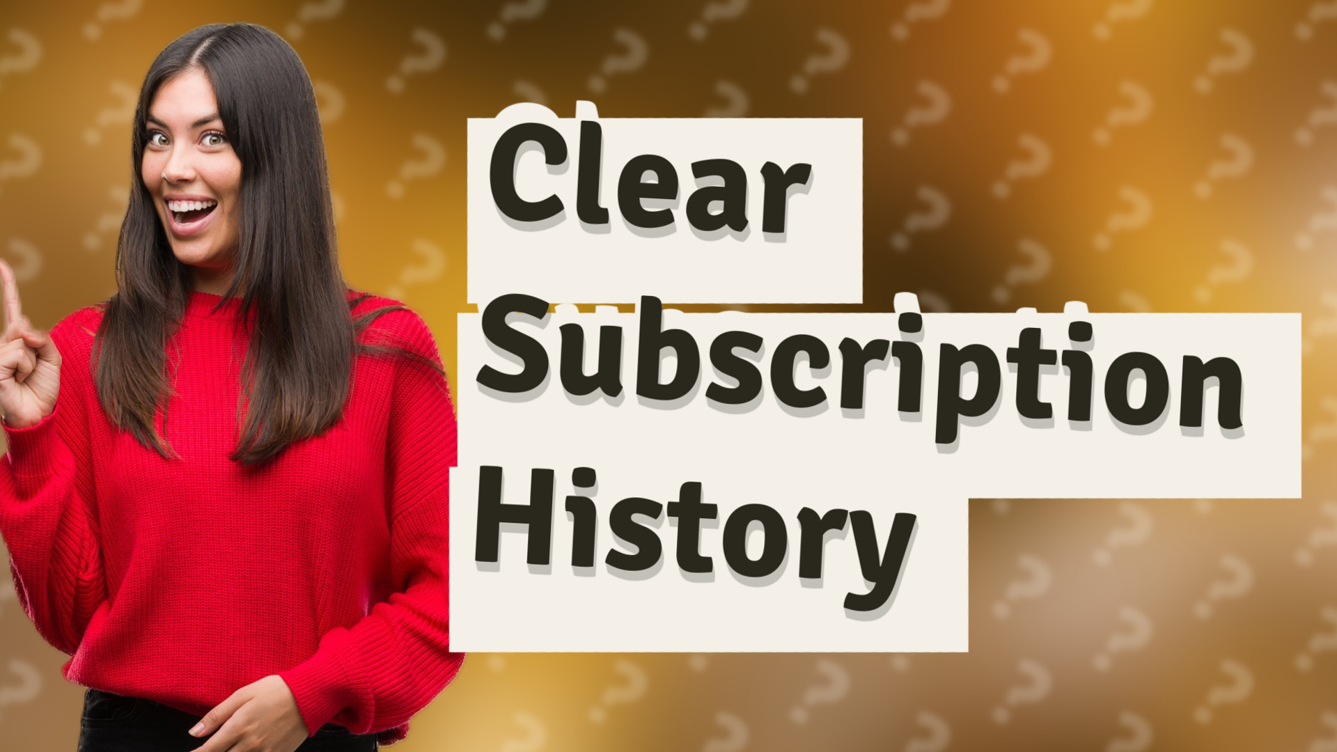 Clear Subscription History