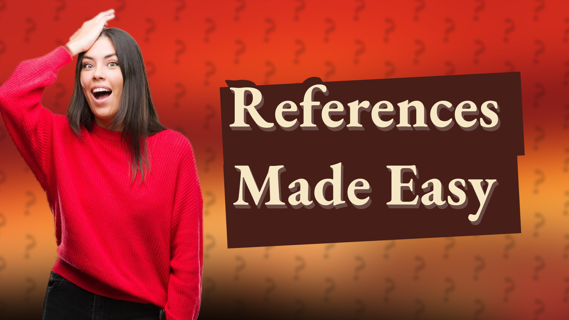 References Made Easy
