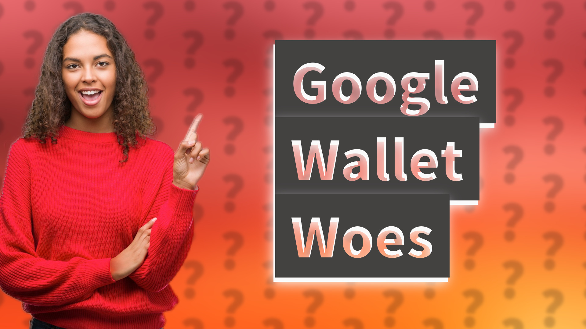 Google Wallet Woes
