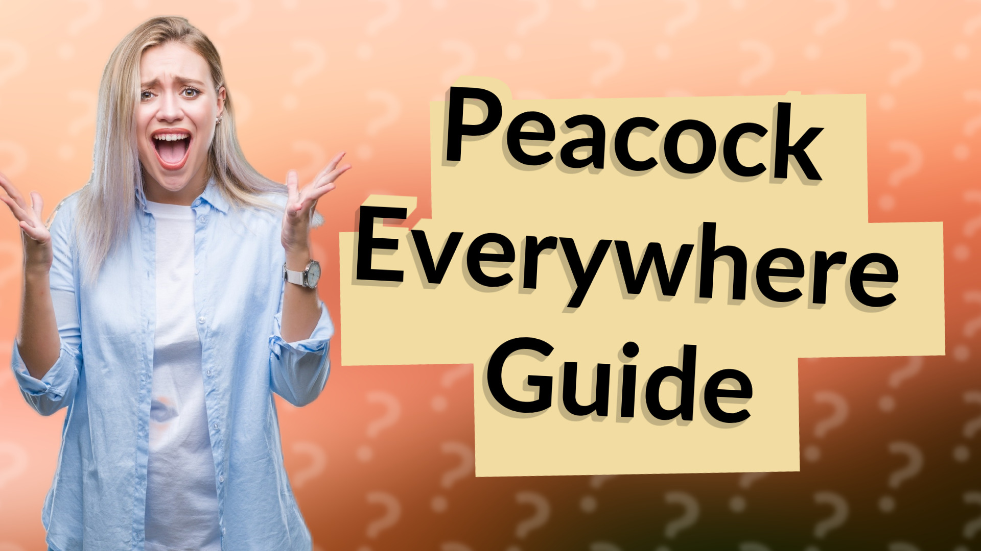 Peacock Everywhere Guide