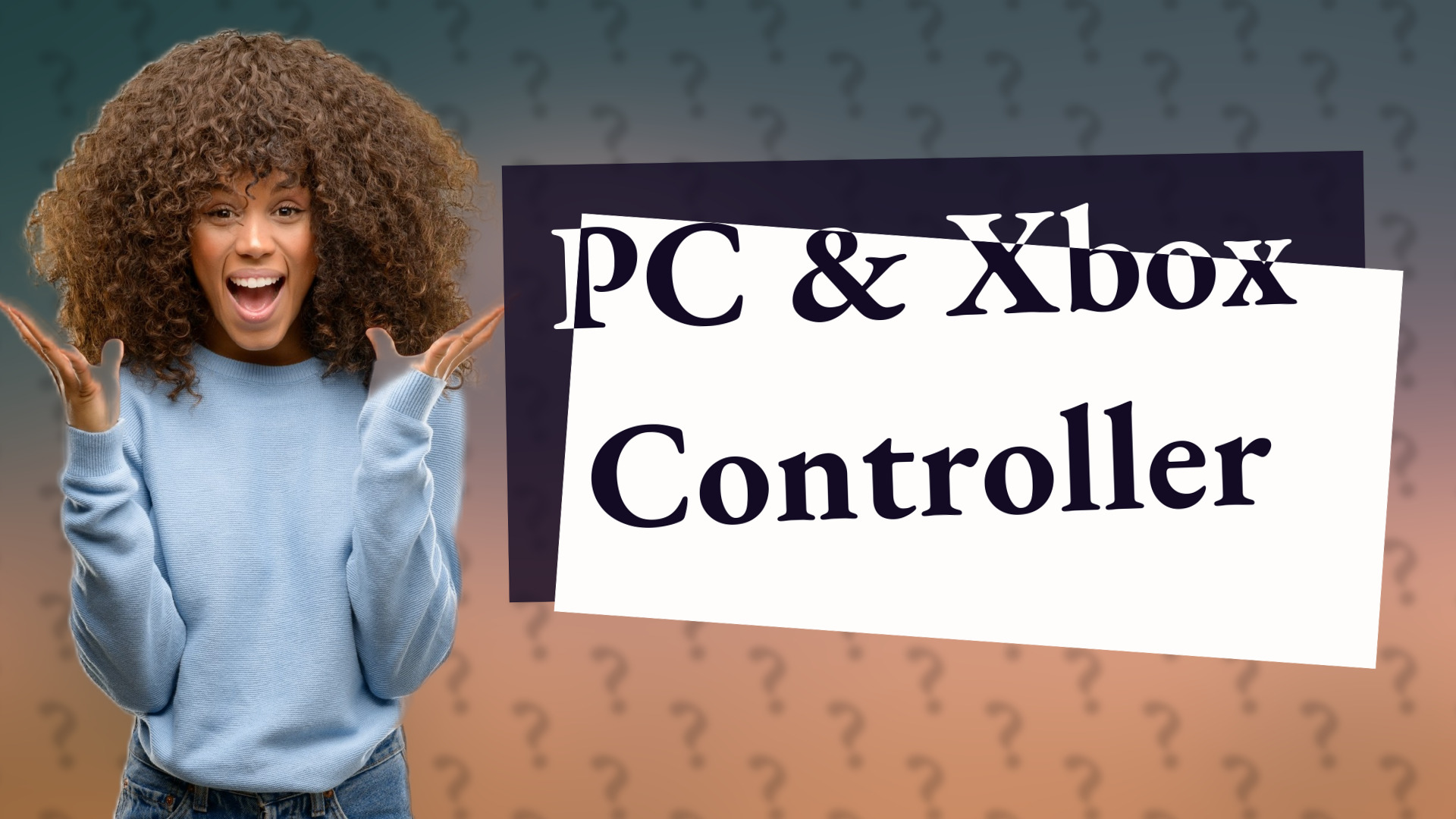 PC & Xbox Controller