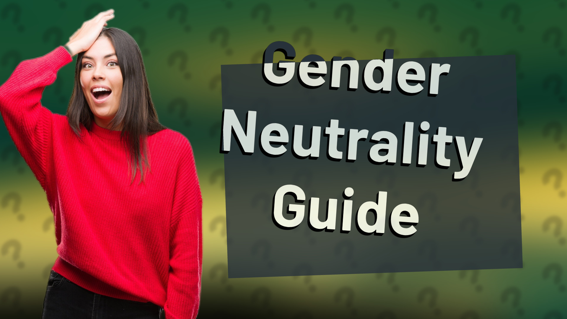 Gender Neutrality Guide