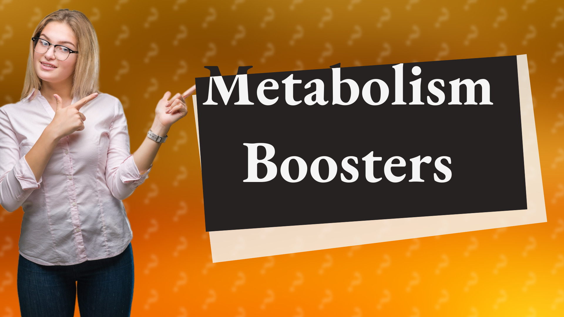 Metabolism Boosters