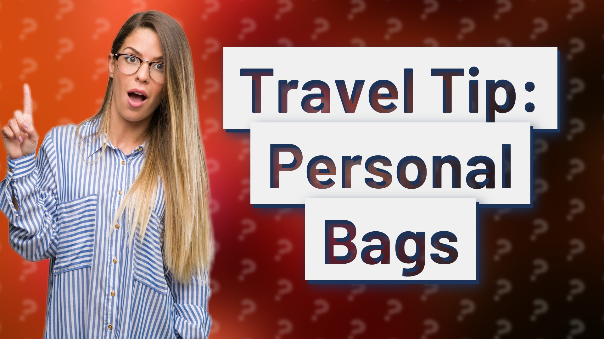Travel Tip: Personal Bags