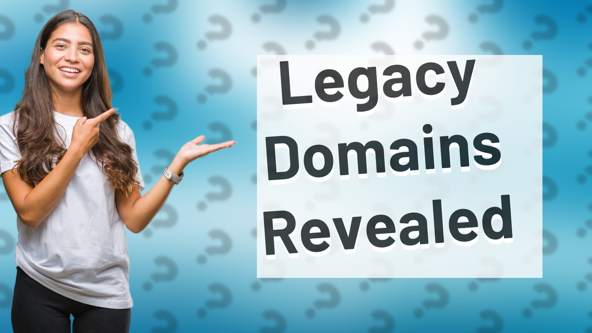 Legacy Domains Revealed