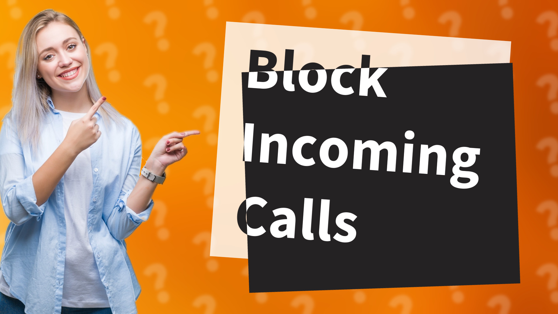 Block Incoming Calls