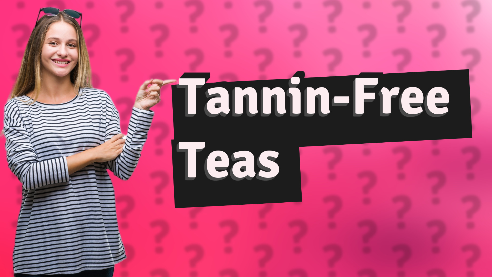 Tannin-Free Teas