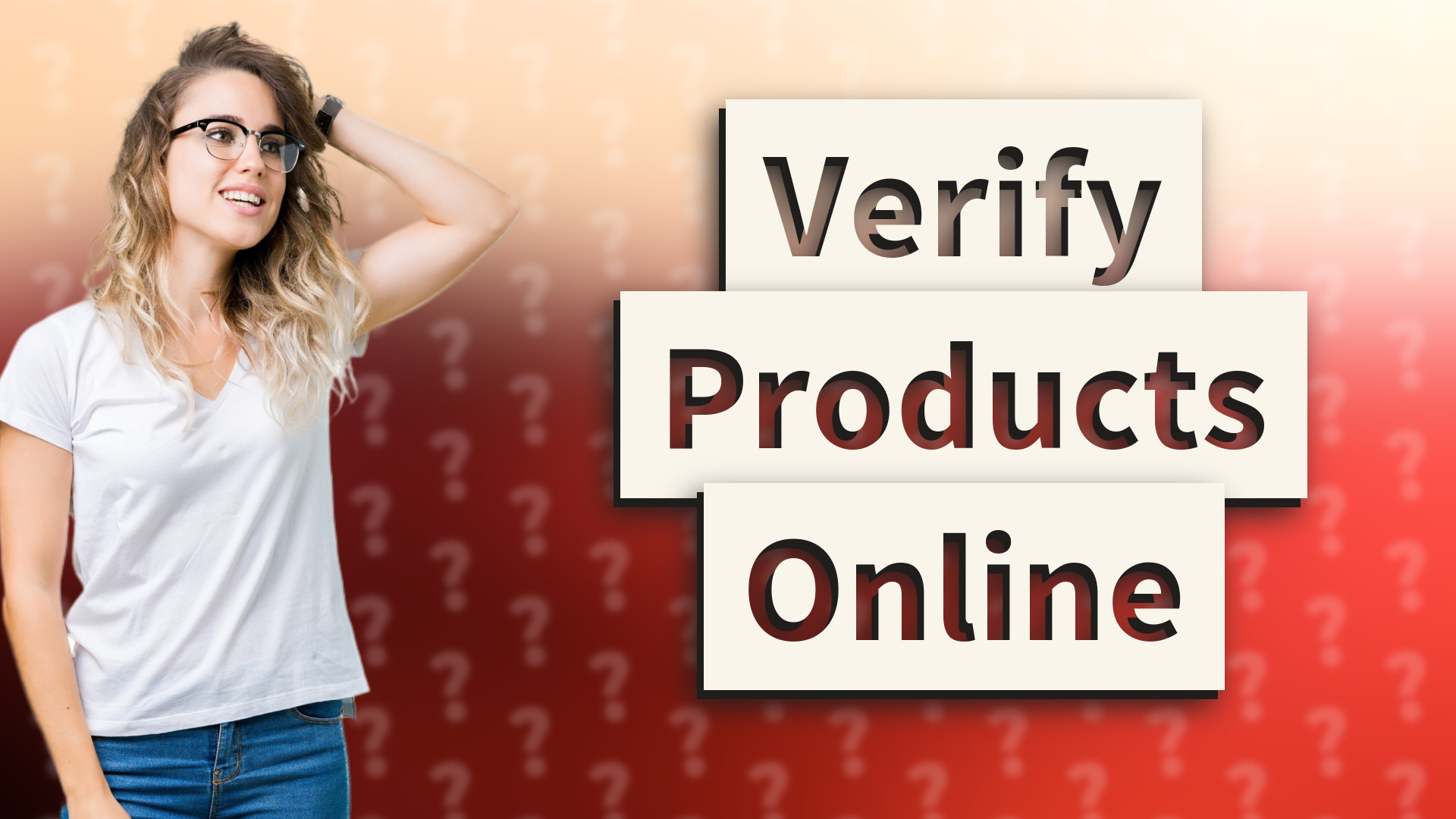 Verify Products Online