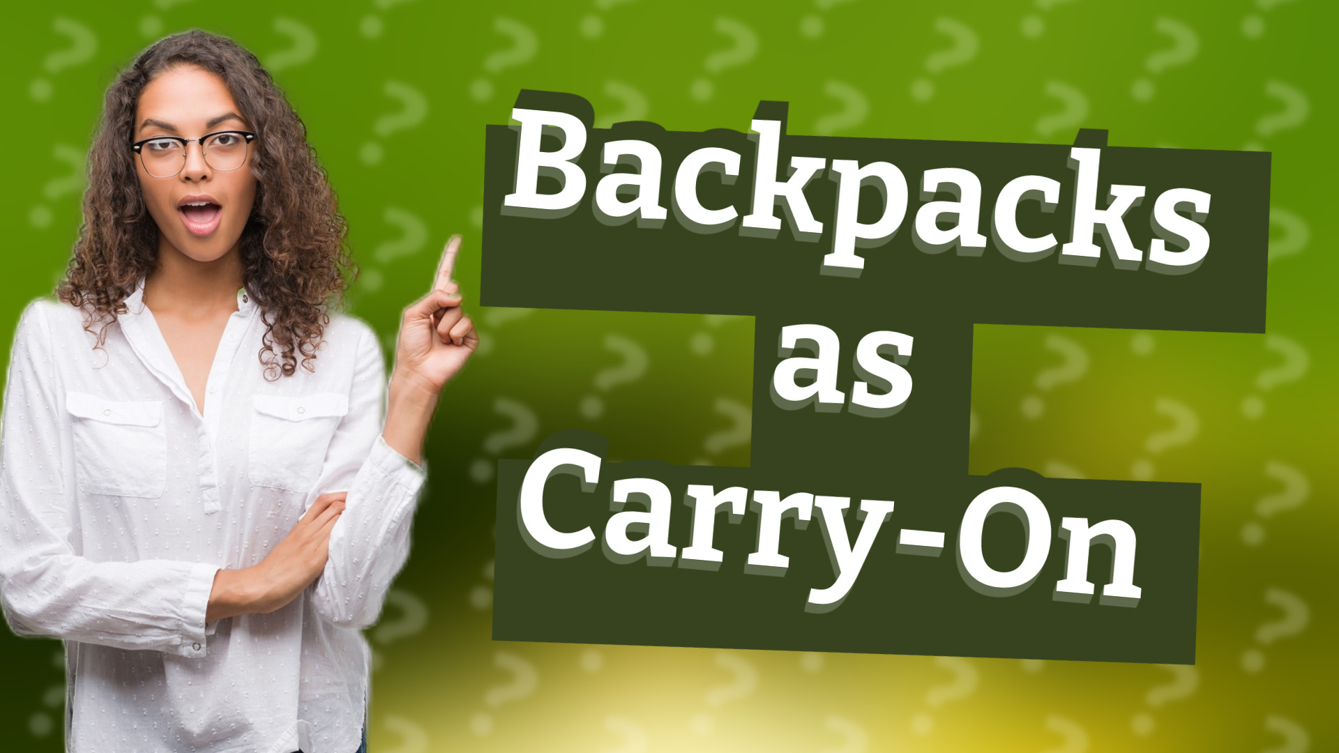 Backpacks as Carry-On