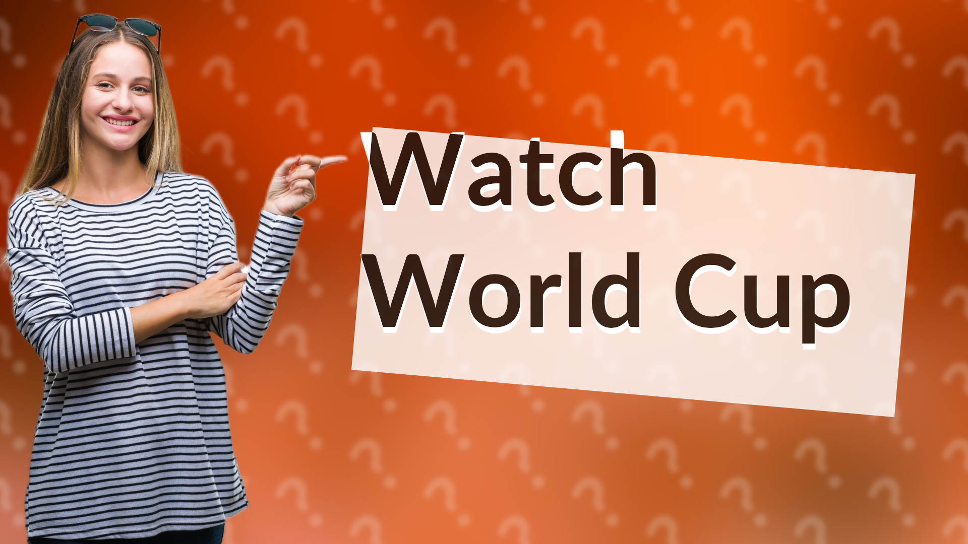 Watch World Cup