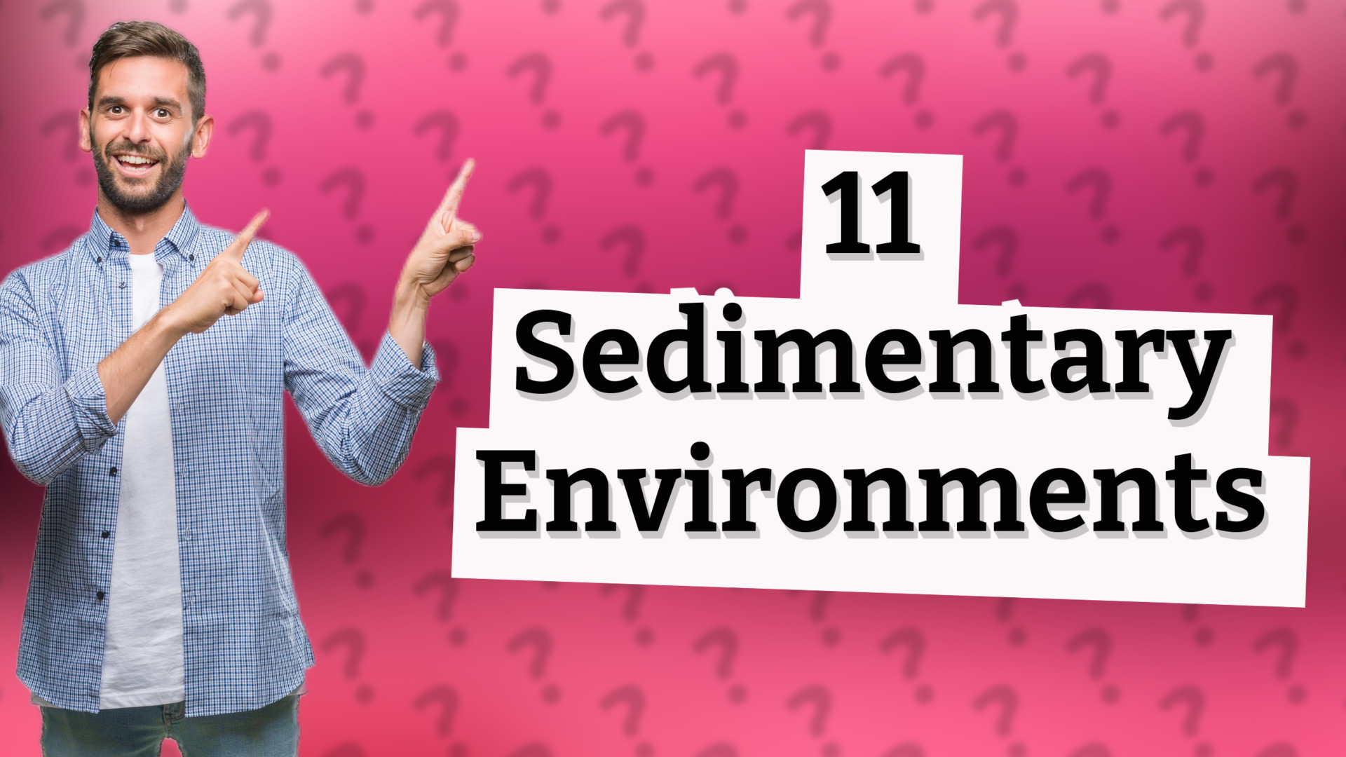 11 Sedimentary Environments