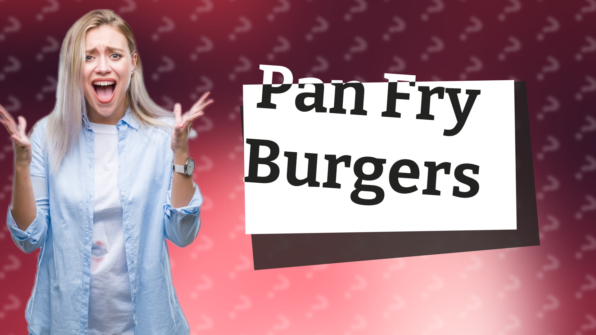 Pan Fry Burgers
