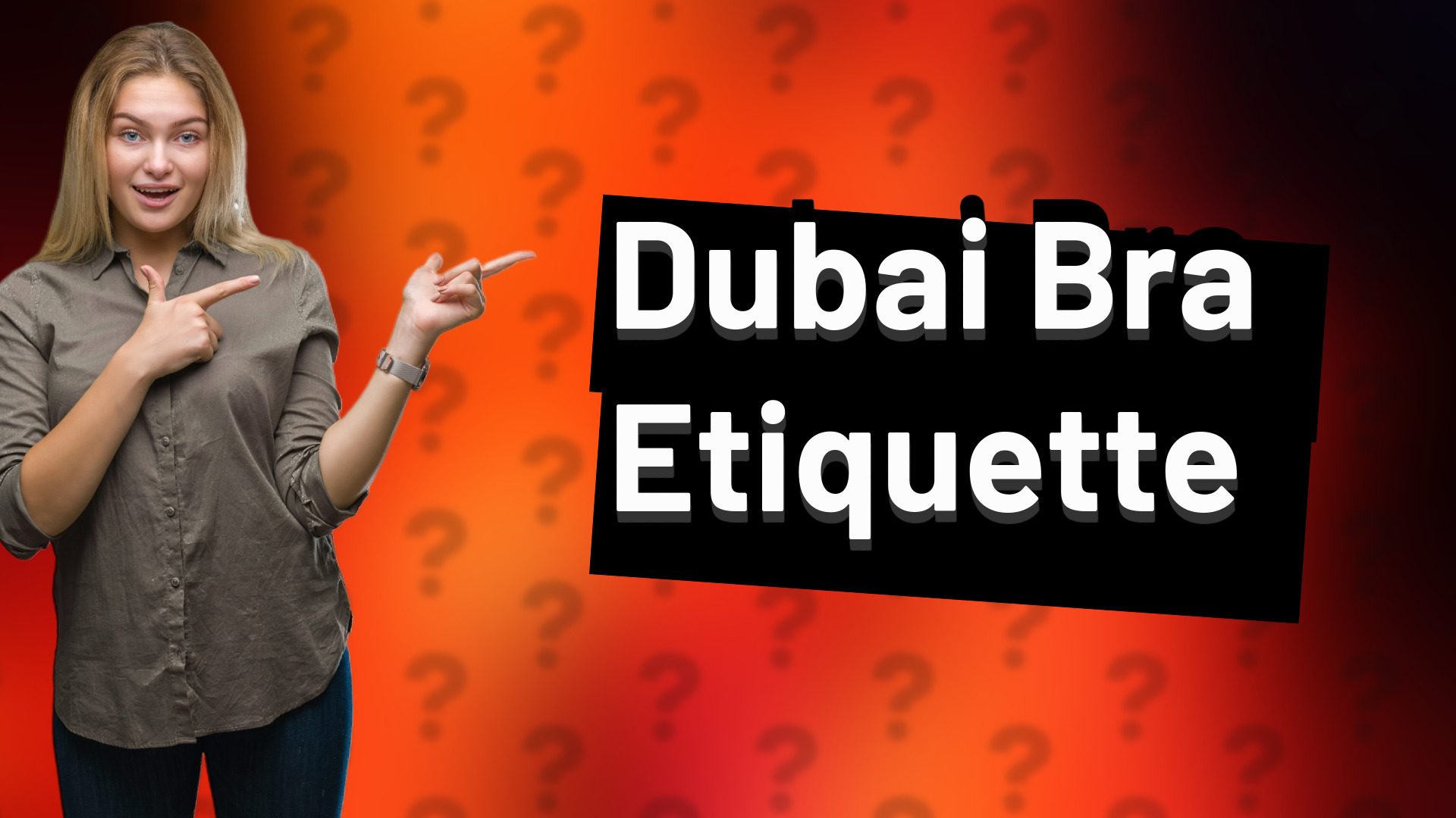 Dubai Bra Etiquette