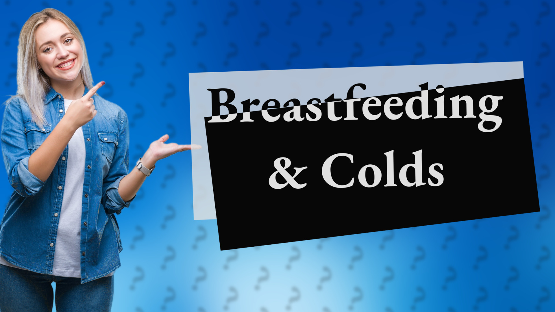 Breastfeeding & Colds