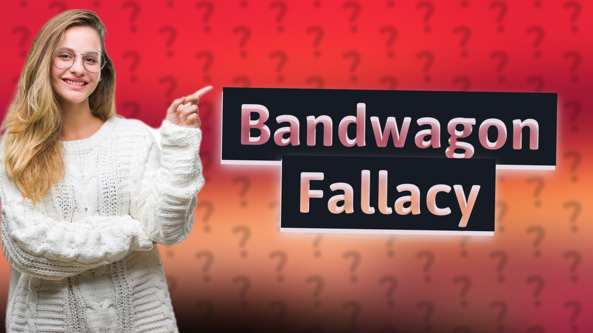 Bandwagon Fallacy