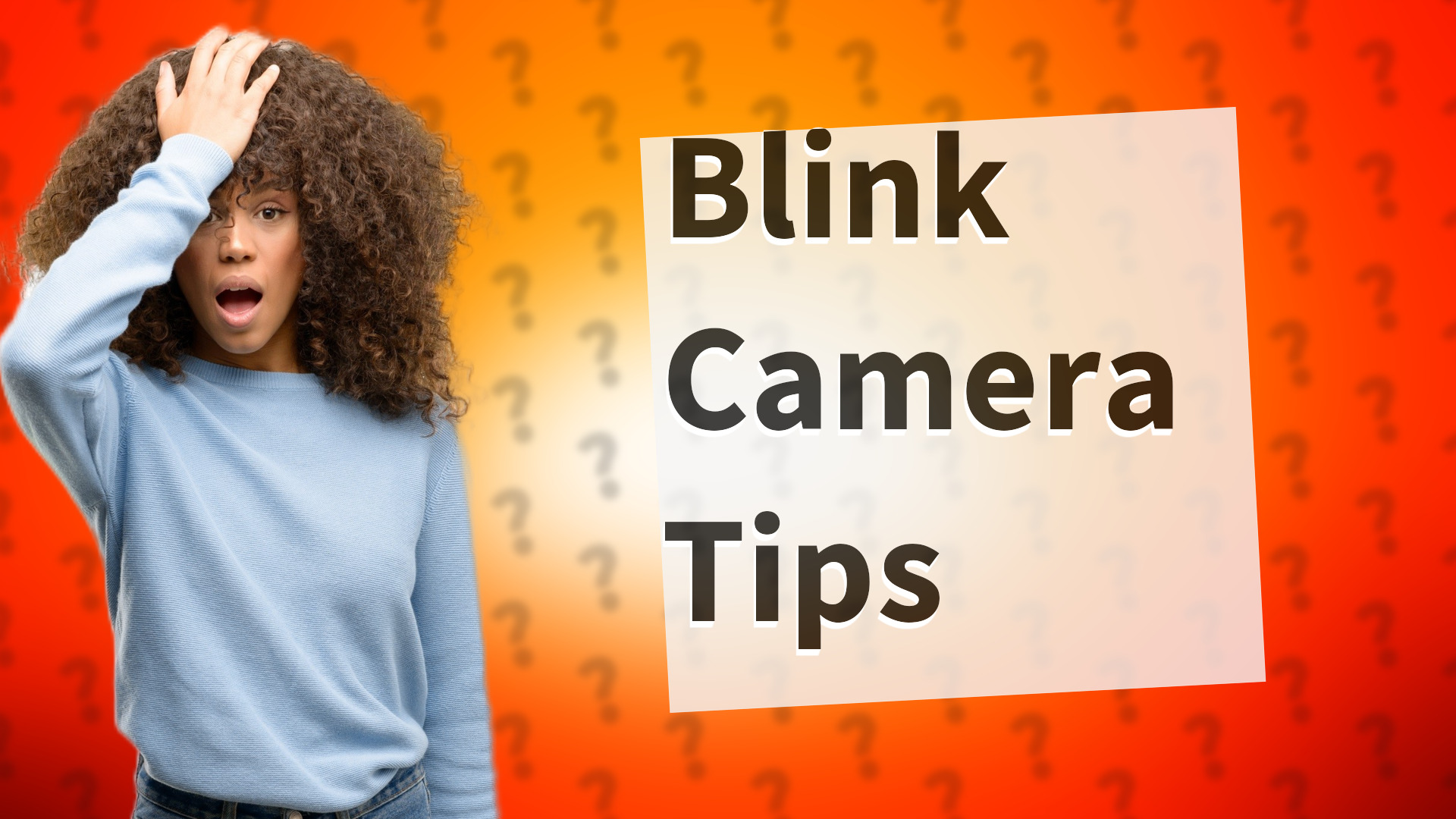 Blink Camera Tips