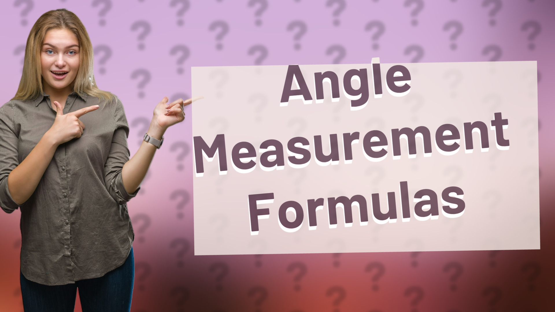 Angle Measurement Formulas