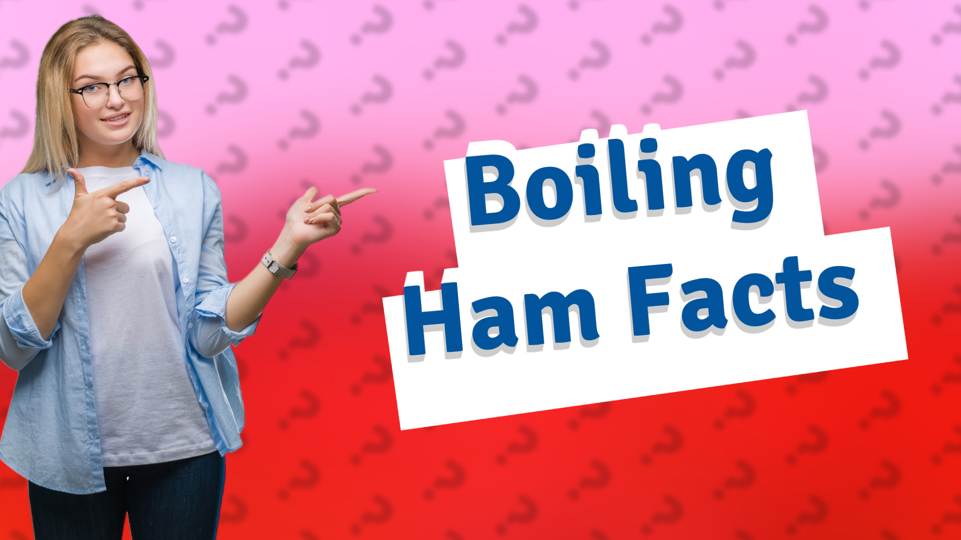 Boiling Ham Facts