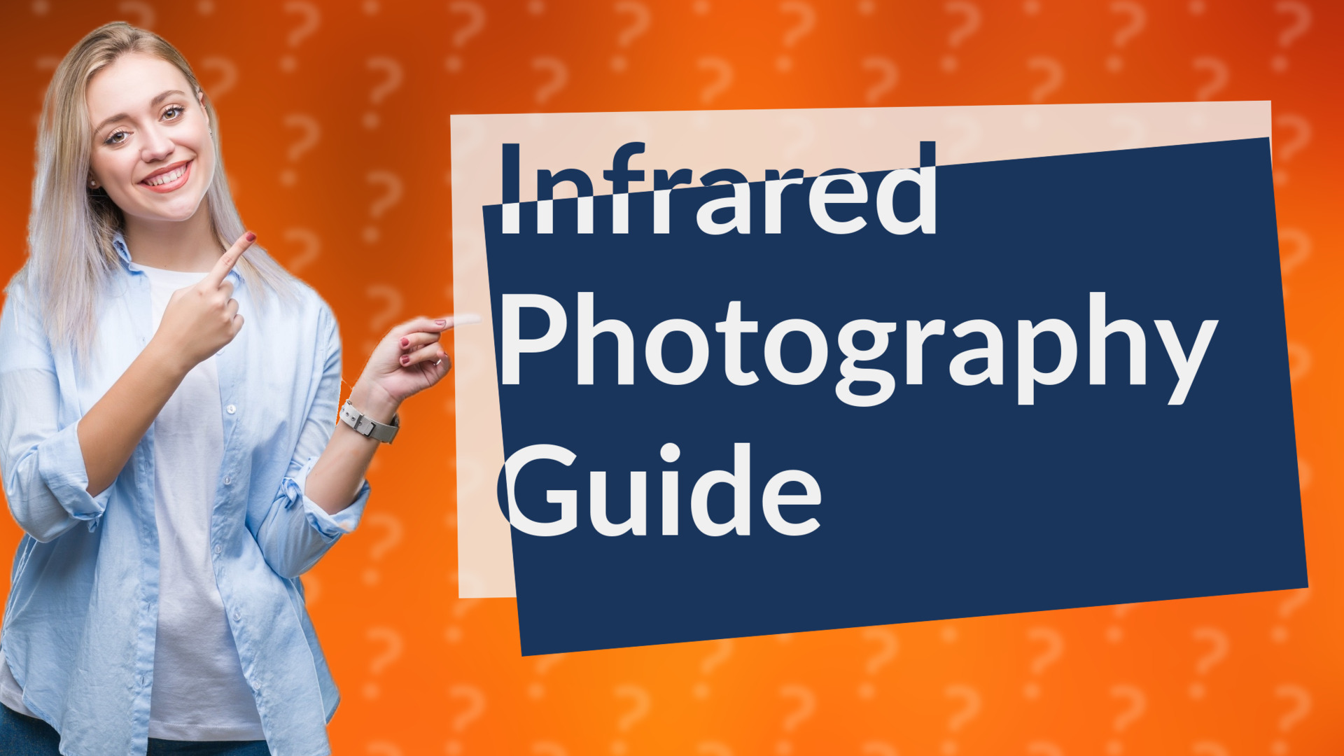 Infrared Photography Guide
