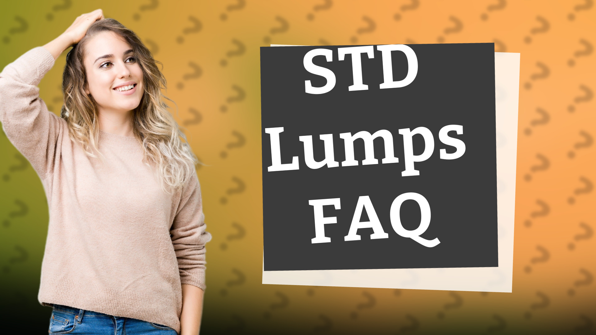 STD Lumps FAQ