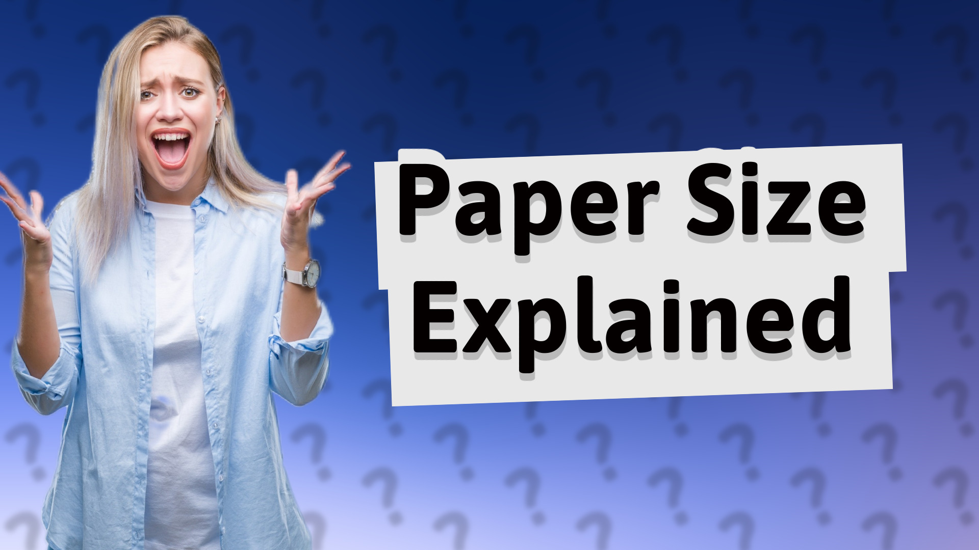 Paper Size Explained