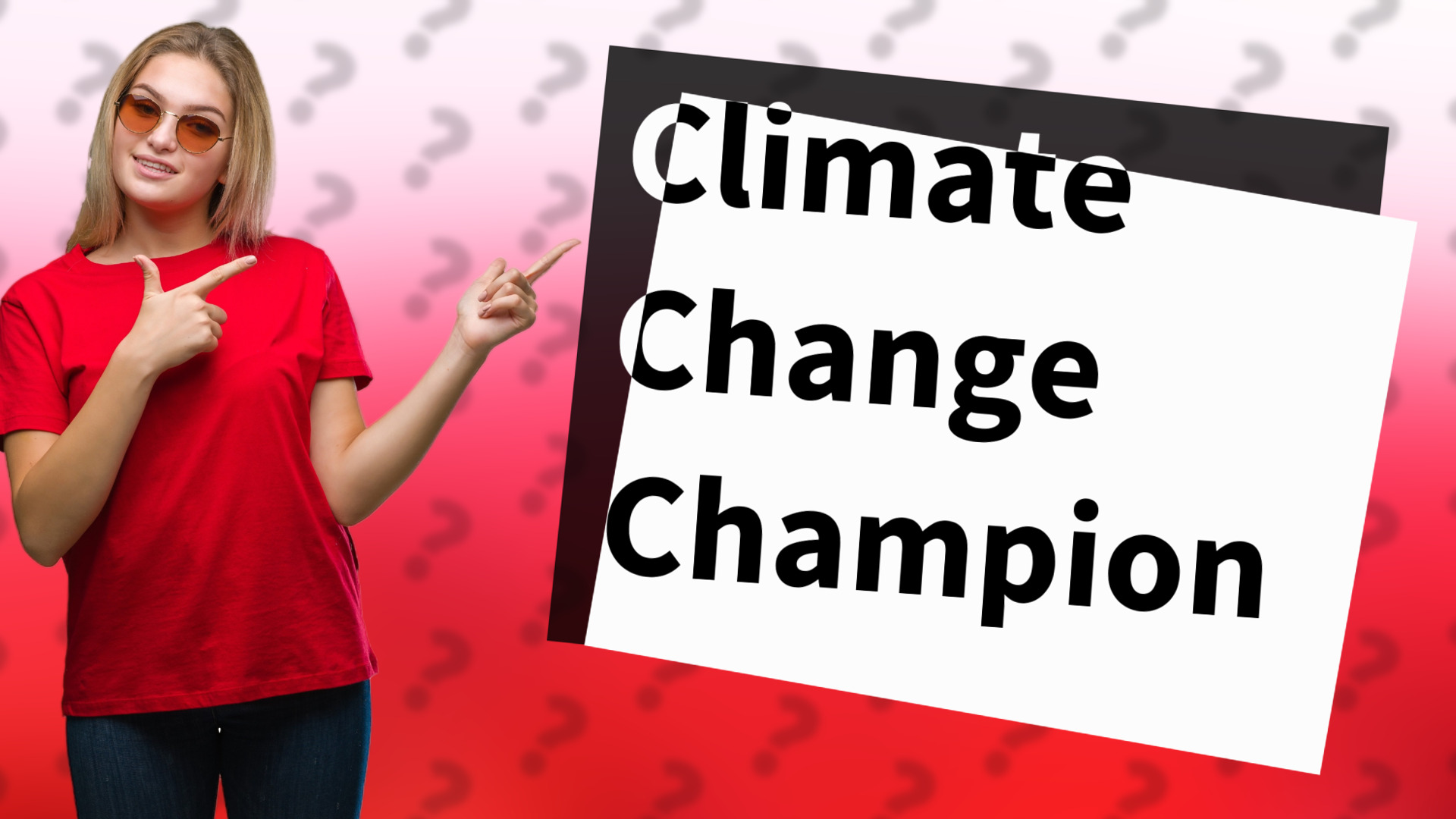 Climate Change Champion