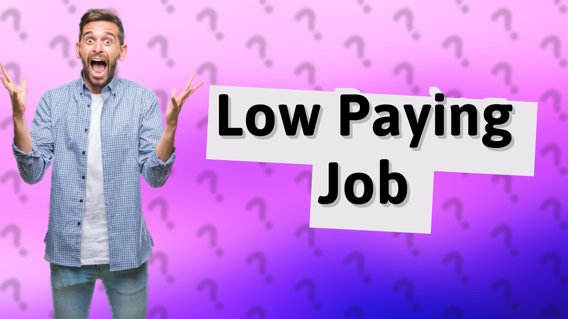 Low Paying Job
