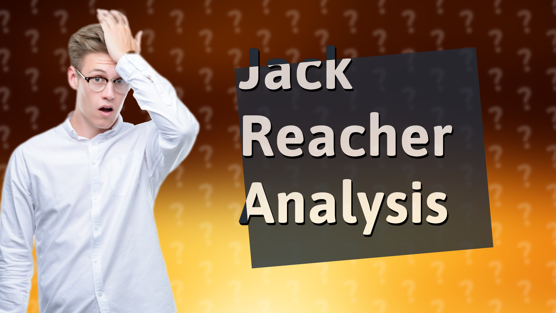 Jack Reacher Analysis