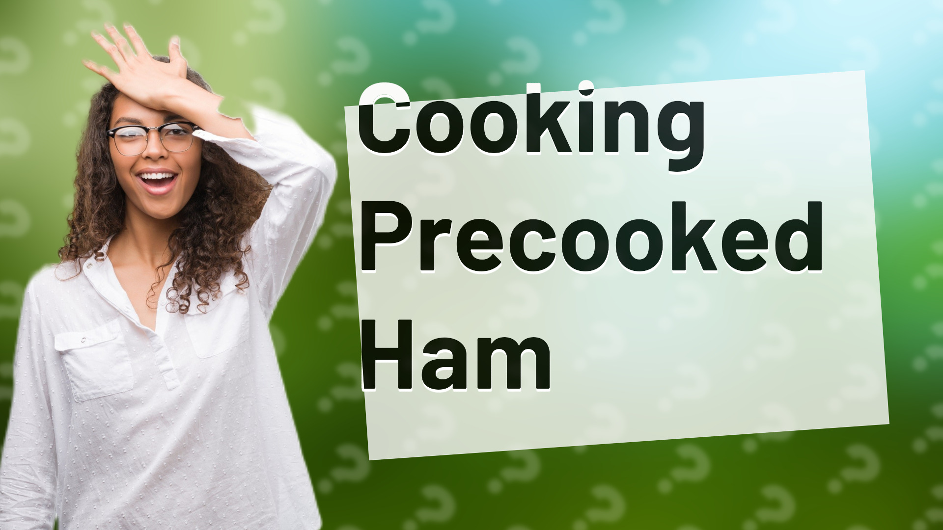 Cooking Precooked Ham