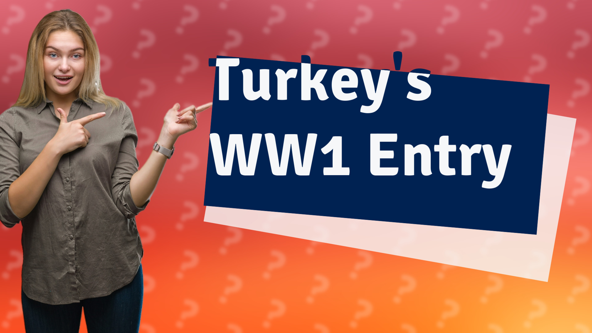 Turkey's WW1 Entry