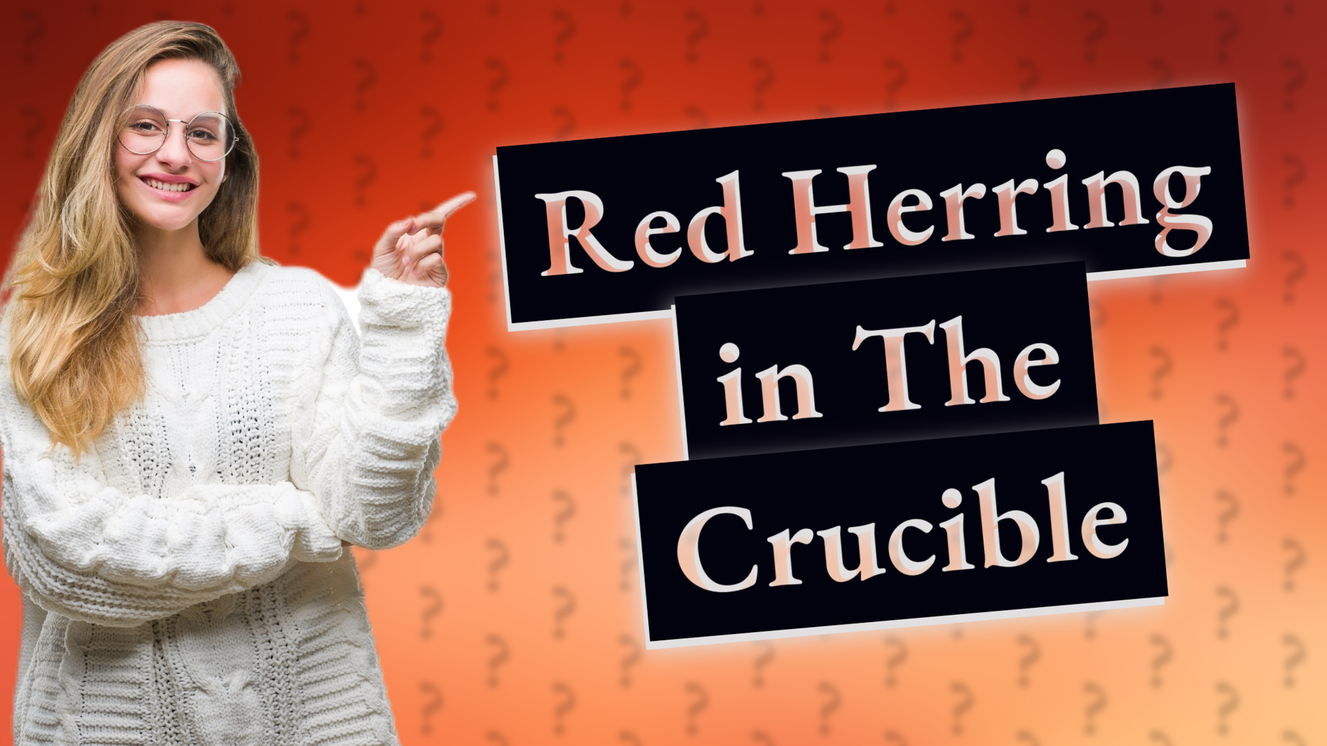 Red Herring in The Crucible