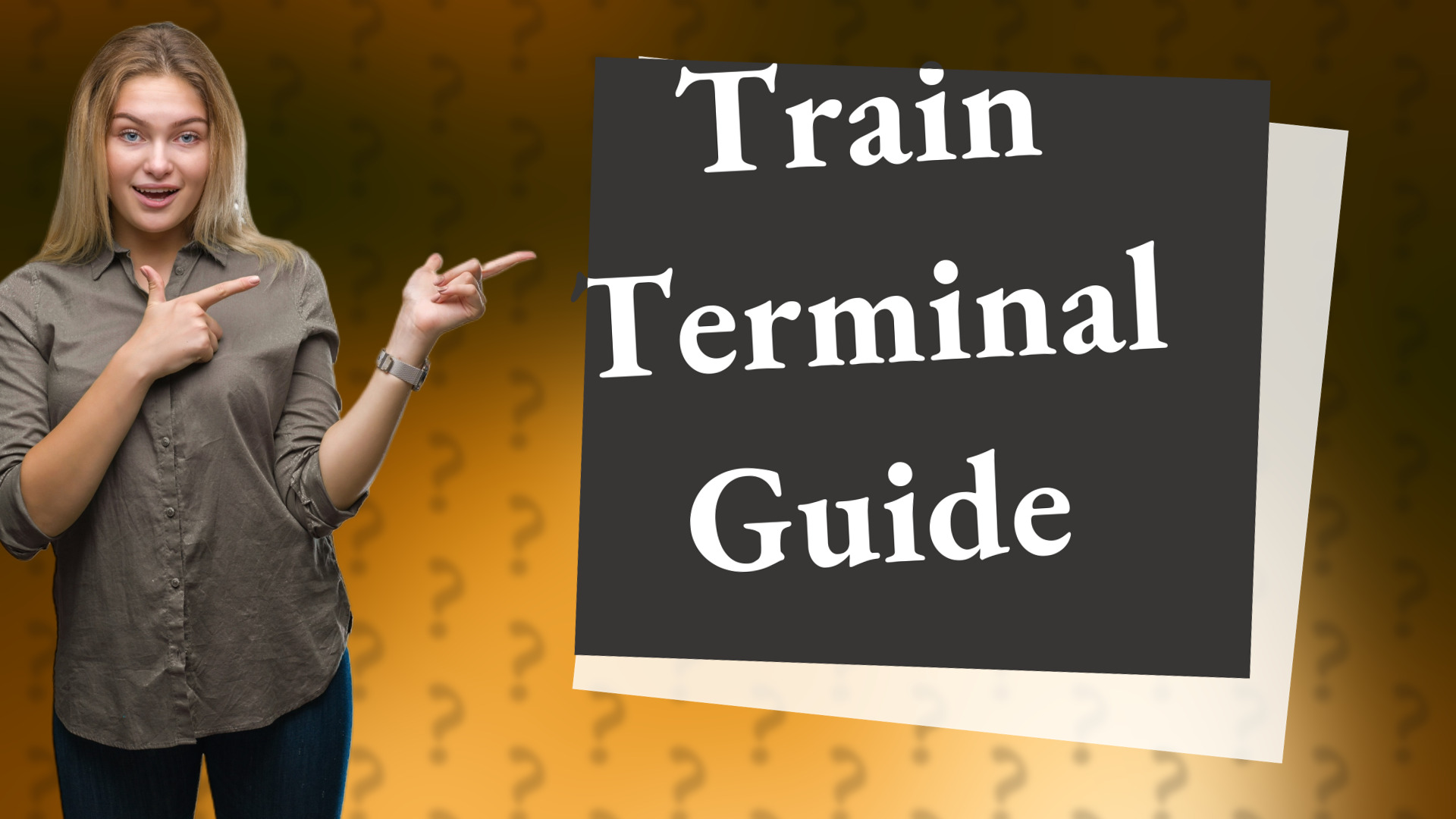 Train Terminal Guide