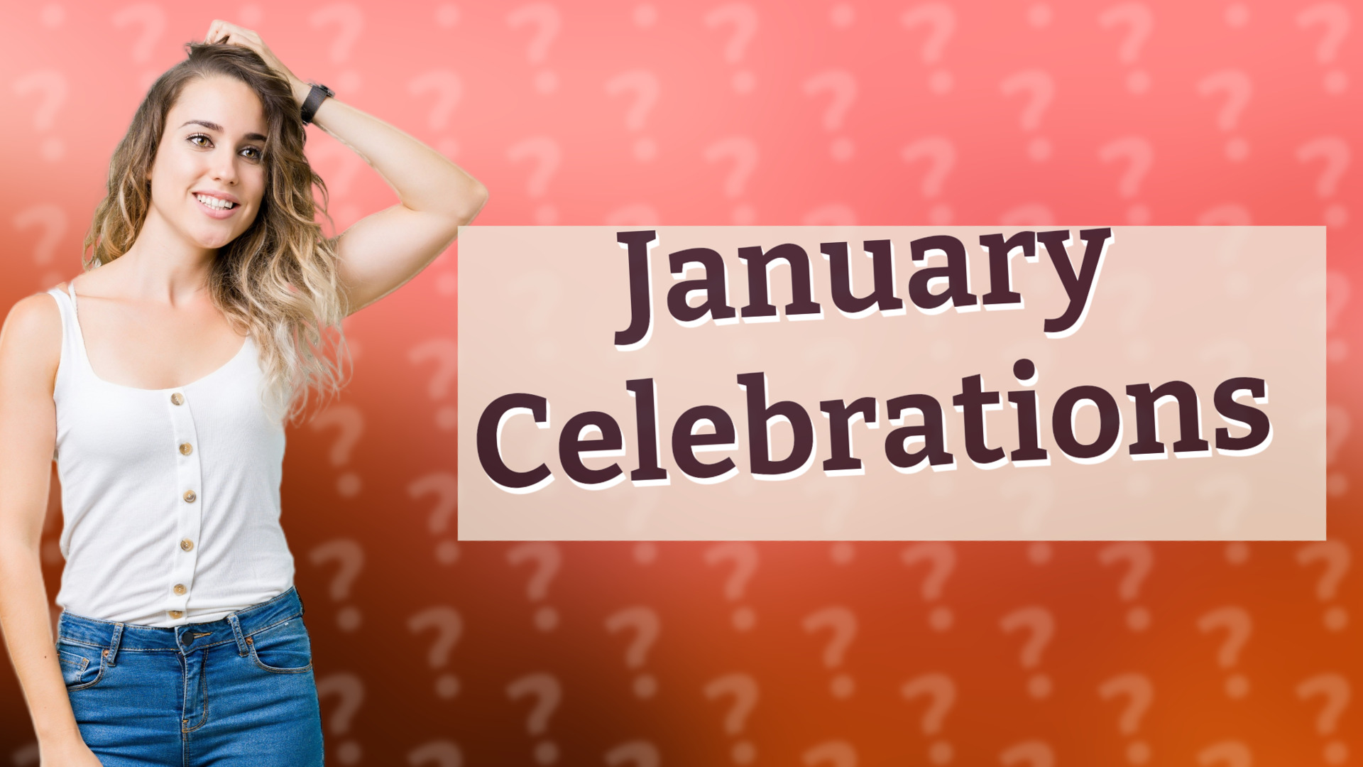 January Celebrations